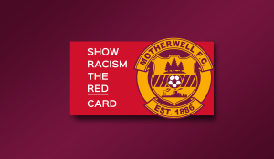 Motherwell FC continues to support Show Racism the Red Card